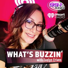 What's Buzzin' - So Much New Music - What's Buzzin' with Evelyn Erives