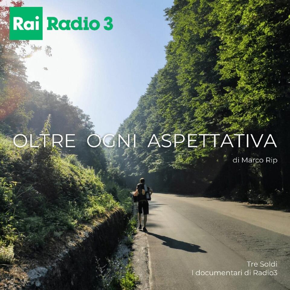 Oltre ogni aspettativa // Rai Radio 3 (Tre Soldi)
