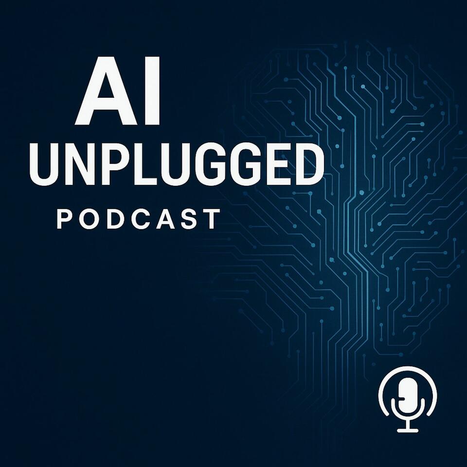 AI Unplugged Podcast