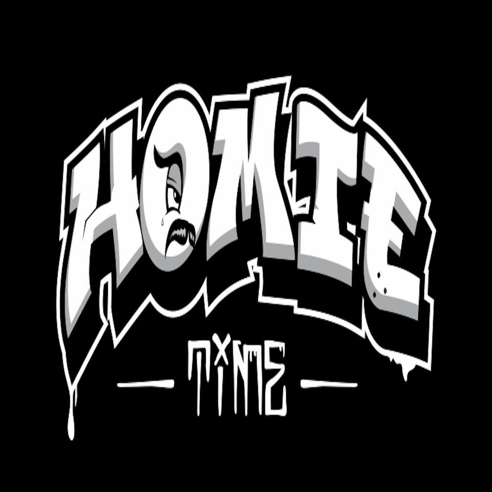 HOMIE TIME
