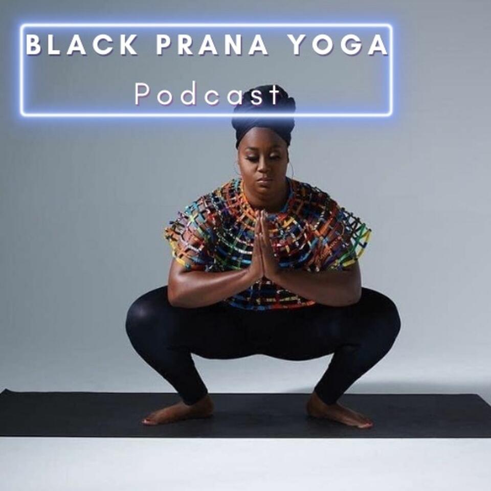 Black Prana Yoga Podcast