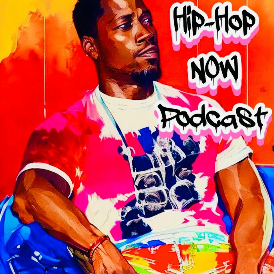 Hip-Hop Now Podcast