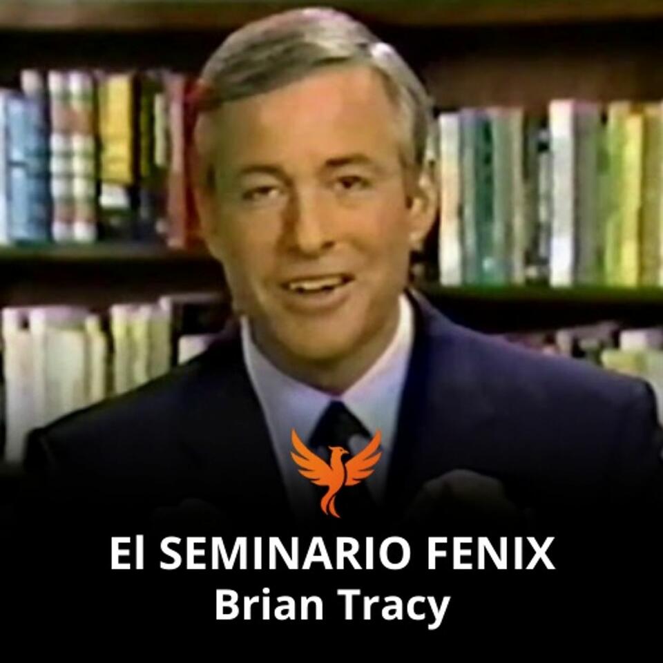 EL SEMINARIO FENIX COMPLETO | DE BRIAN TRACY