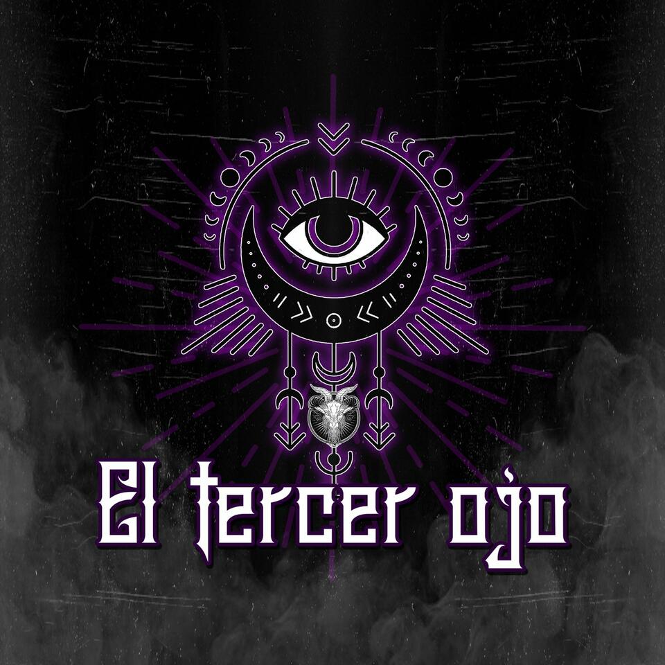 El Tercer Ojo Podcast