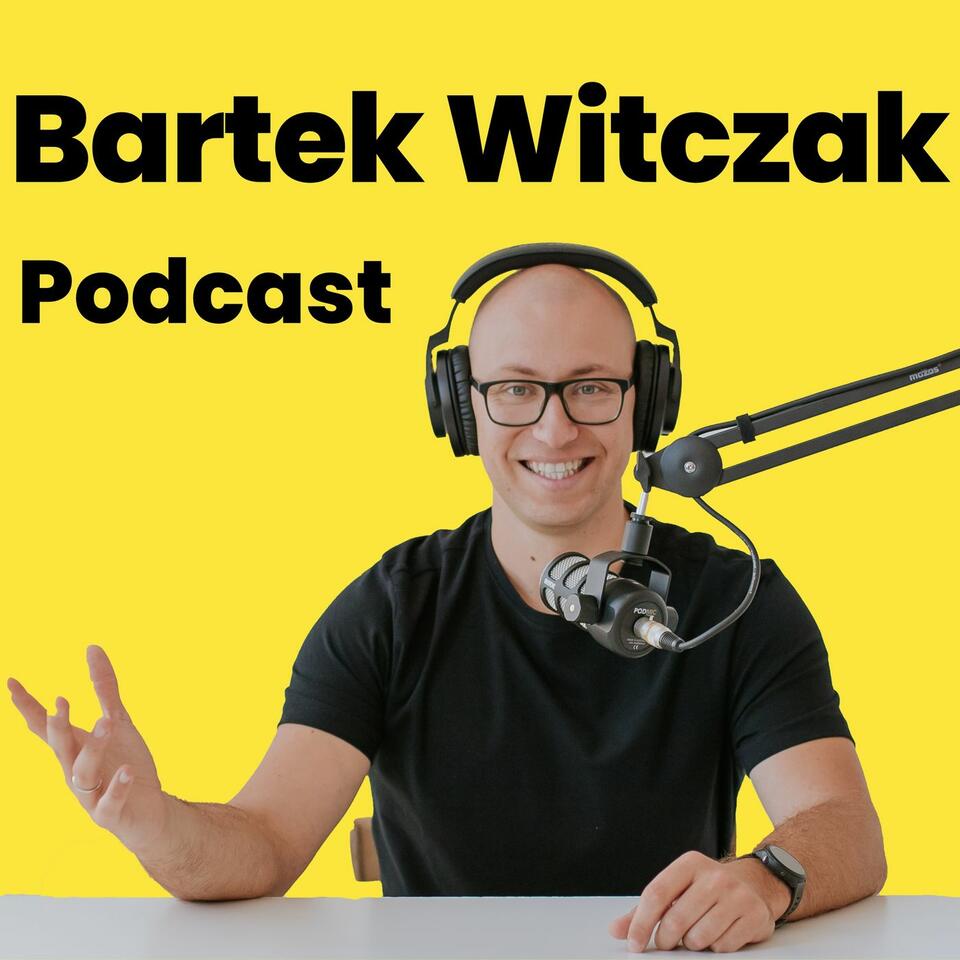 Bartek Witczak Podcast