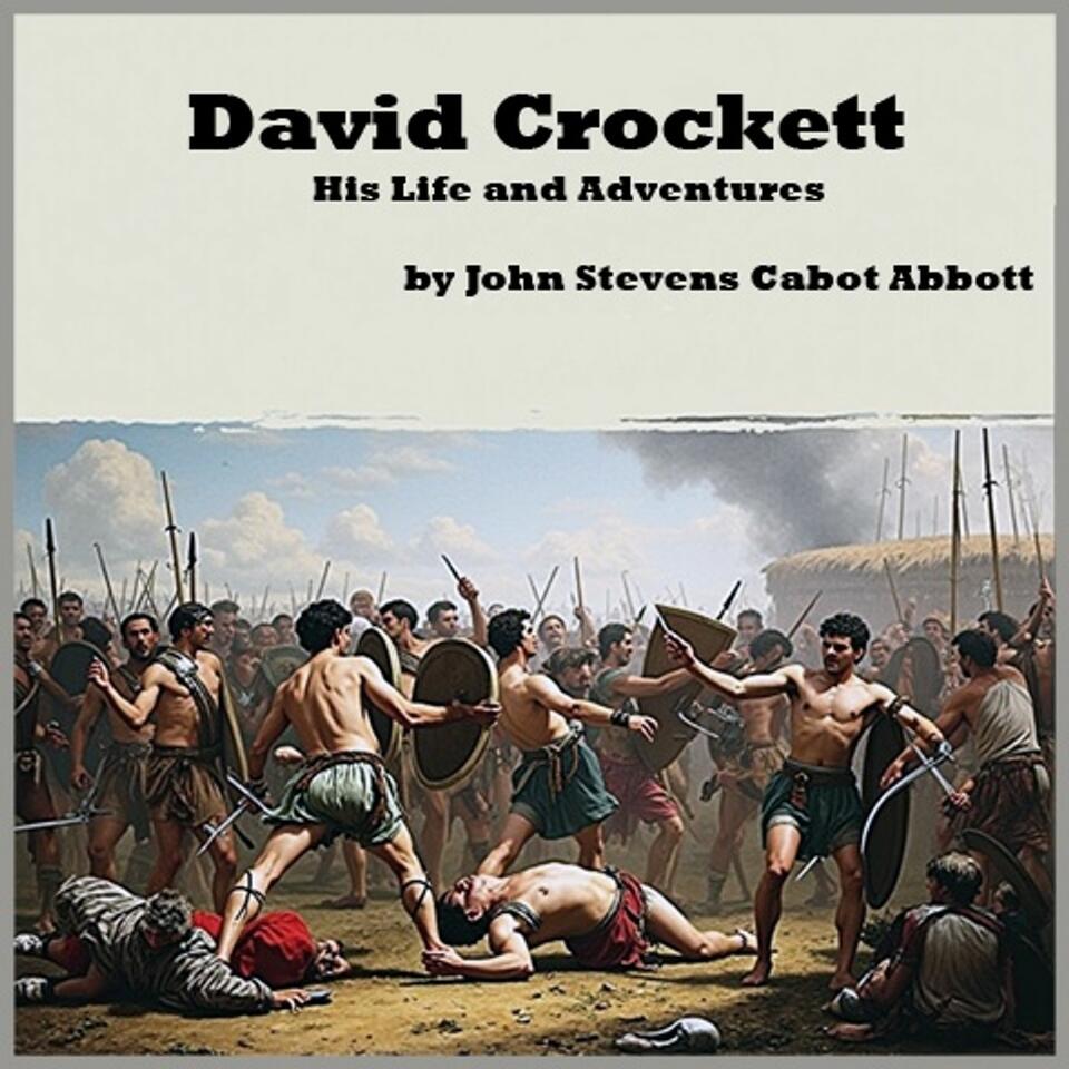 David Crockett: His Life and Adventures by John Stevens Cabot Abbott
