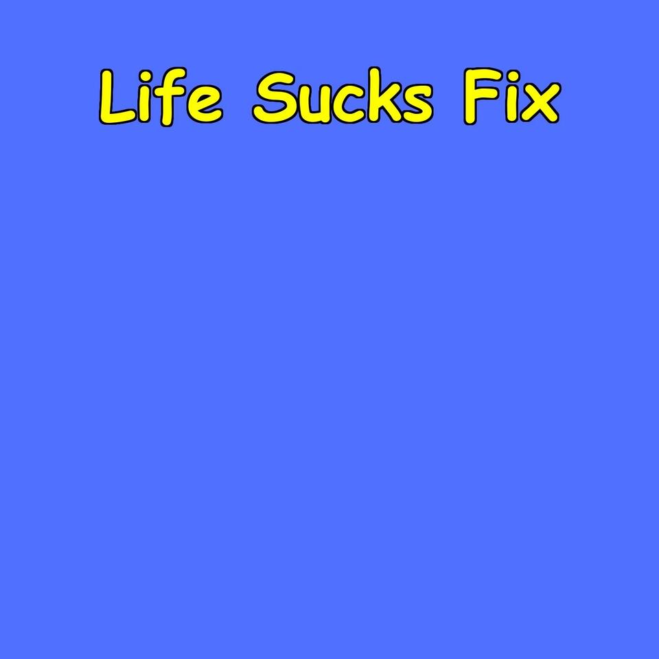 Life Sucks Fix | Perspective Shift Affirmations