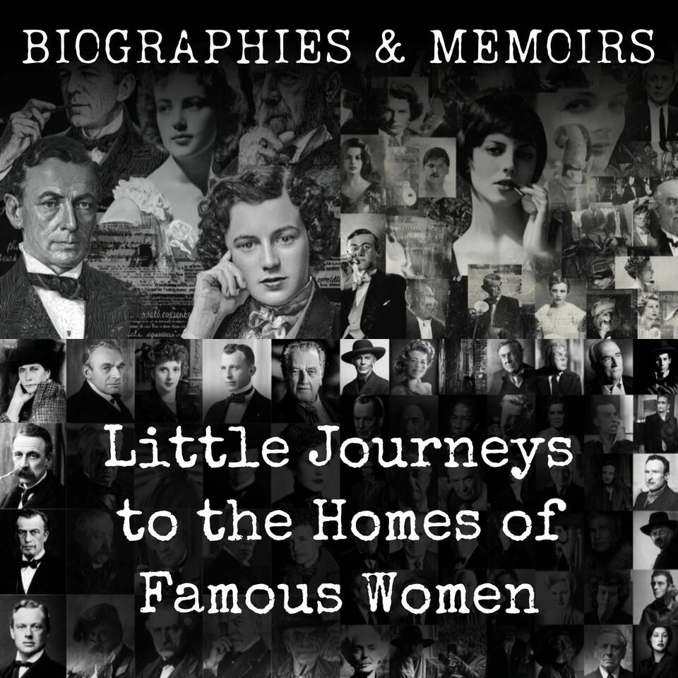 Little Journeys to the Homes of Famous Women