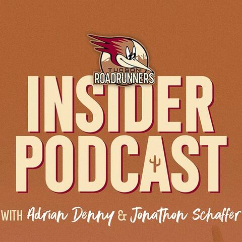 Tucson Roadrunners Insider Podcast