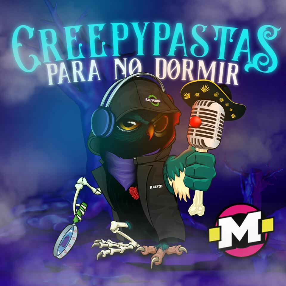 Creepypastas para no dormir by El Cartel