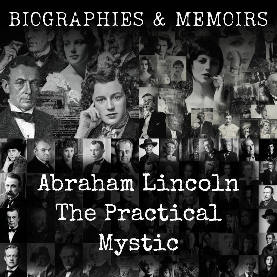 Abraham Lincoln- The Practical Mystic