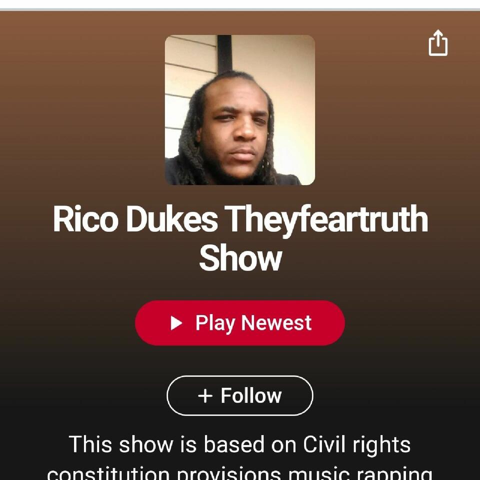 Rico Dukes Theyfeartruth Show