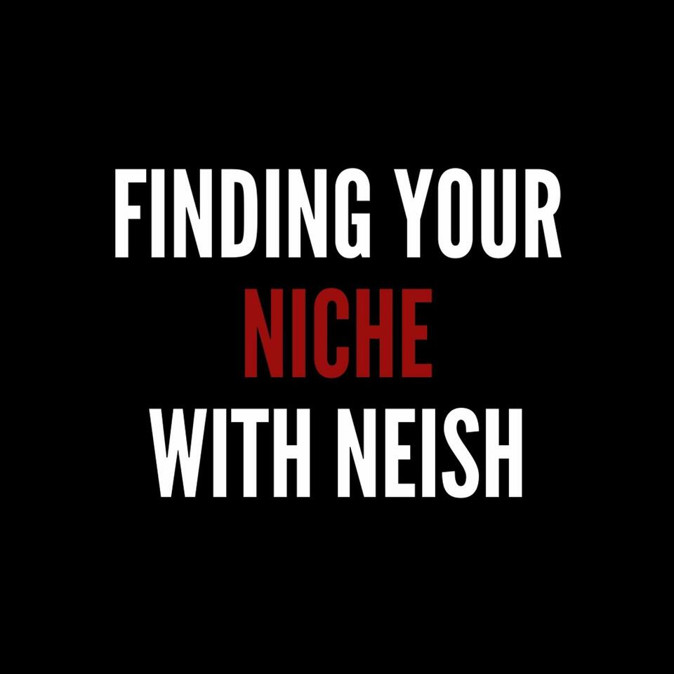 Finding Your Niche with Neish