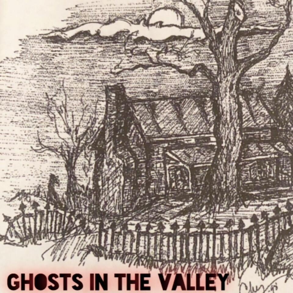 Ghosts In The Valley