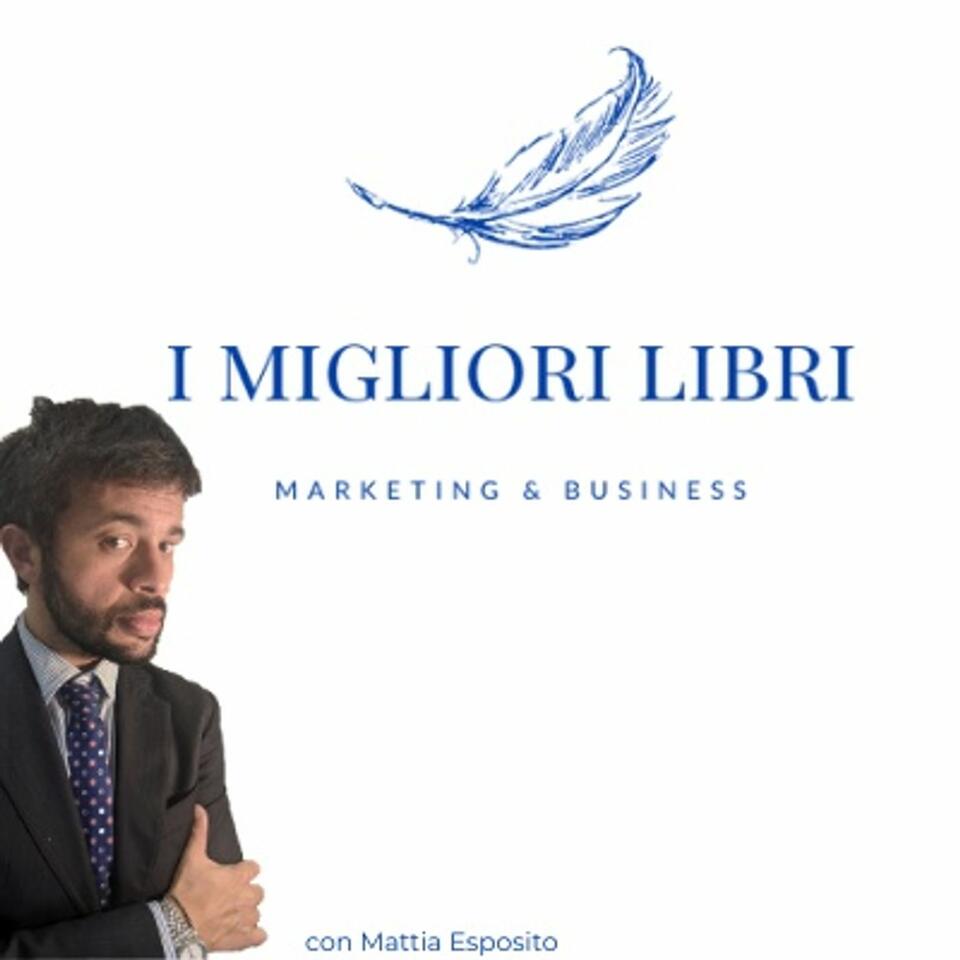 I Migliori Libri - Marketing & Business