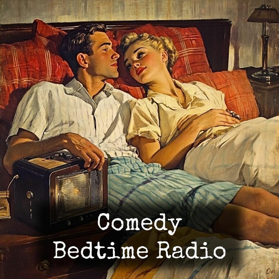Comedy - Bedtime Radio