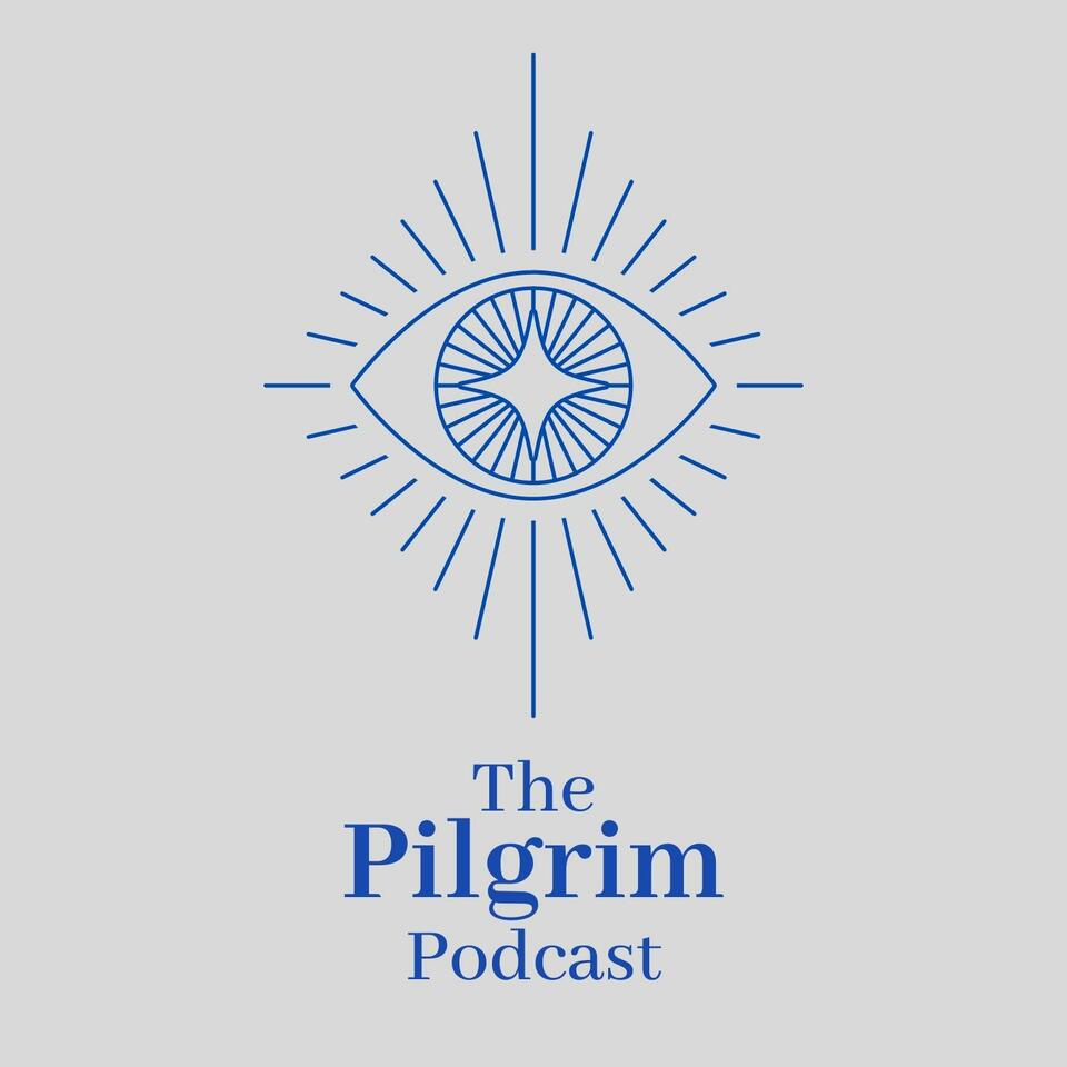 The Pilgrim Podcast
