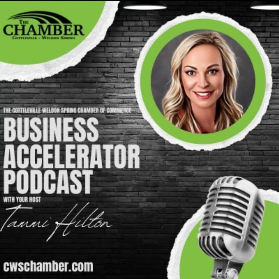The CWS Chamber of Commerce Business Accelerator Podcast