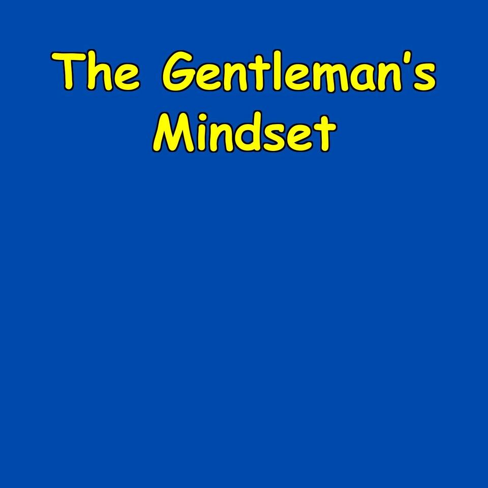 The Gentleman Mindset | Affirmations for Class & Confidence