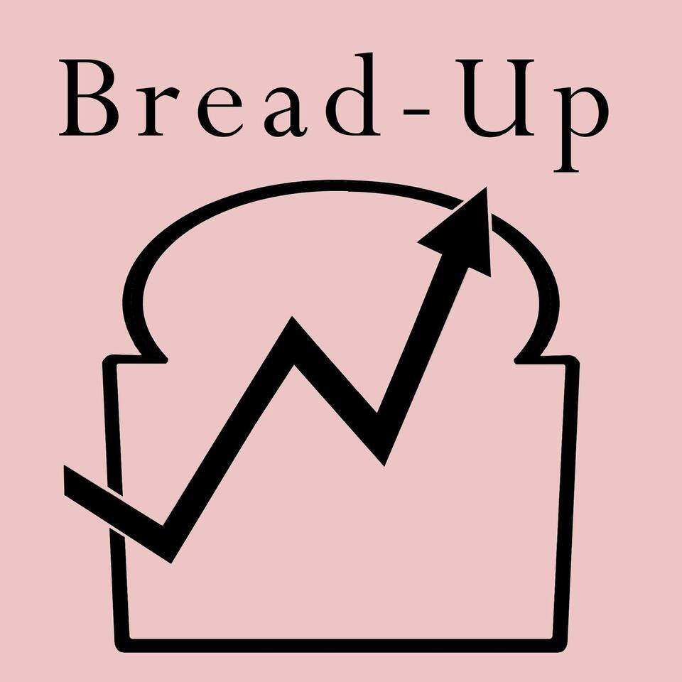 Bread-Up Podcast