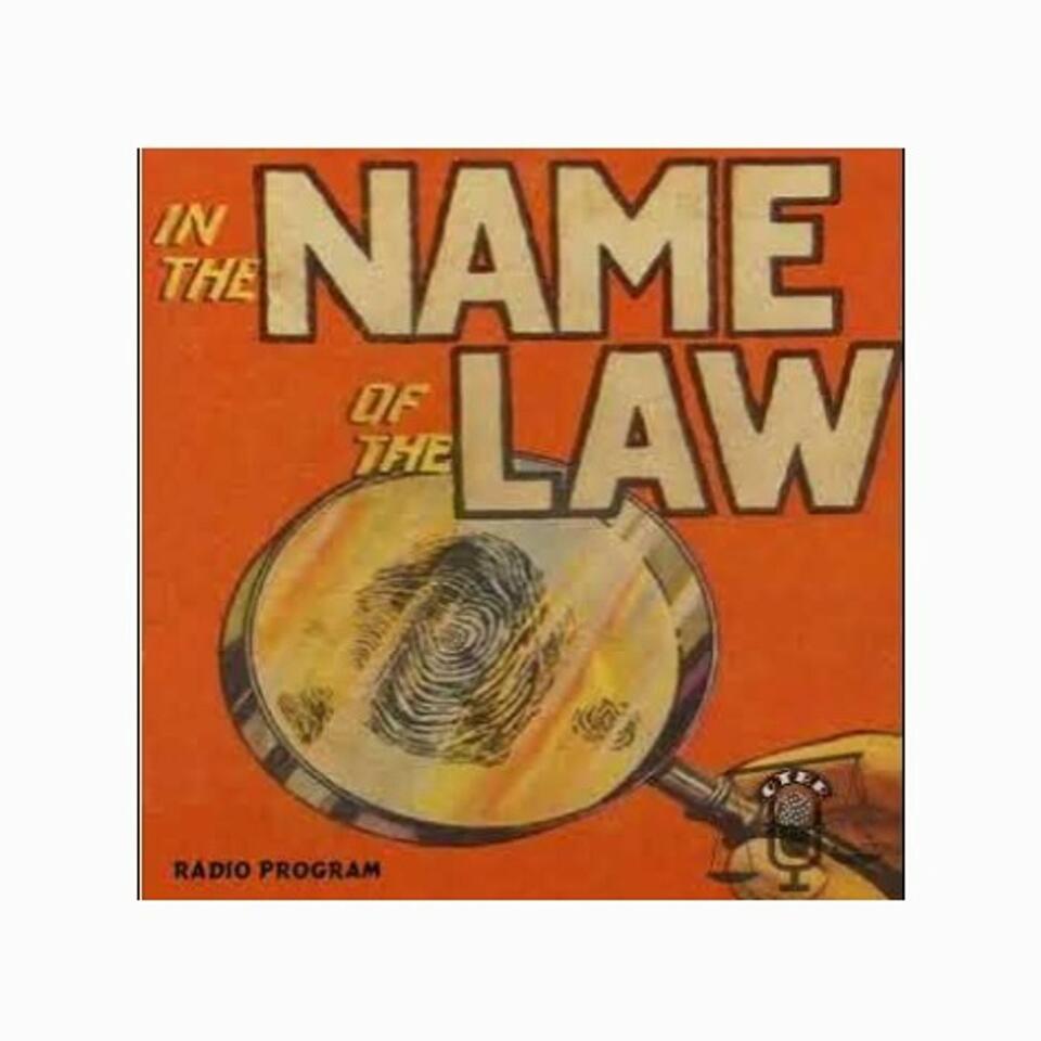 In the Name of the Law Radio Show!