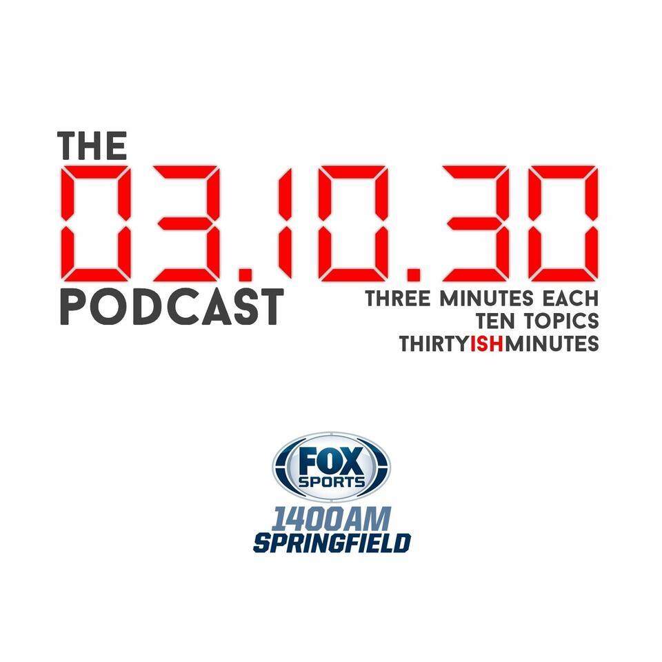 The 03.10.30 Podcast
