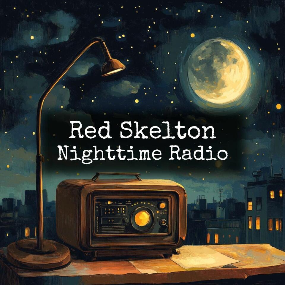 Red Skelton - Nighttime Radio