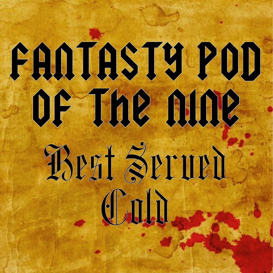 The Fantasy Pod of the Nine