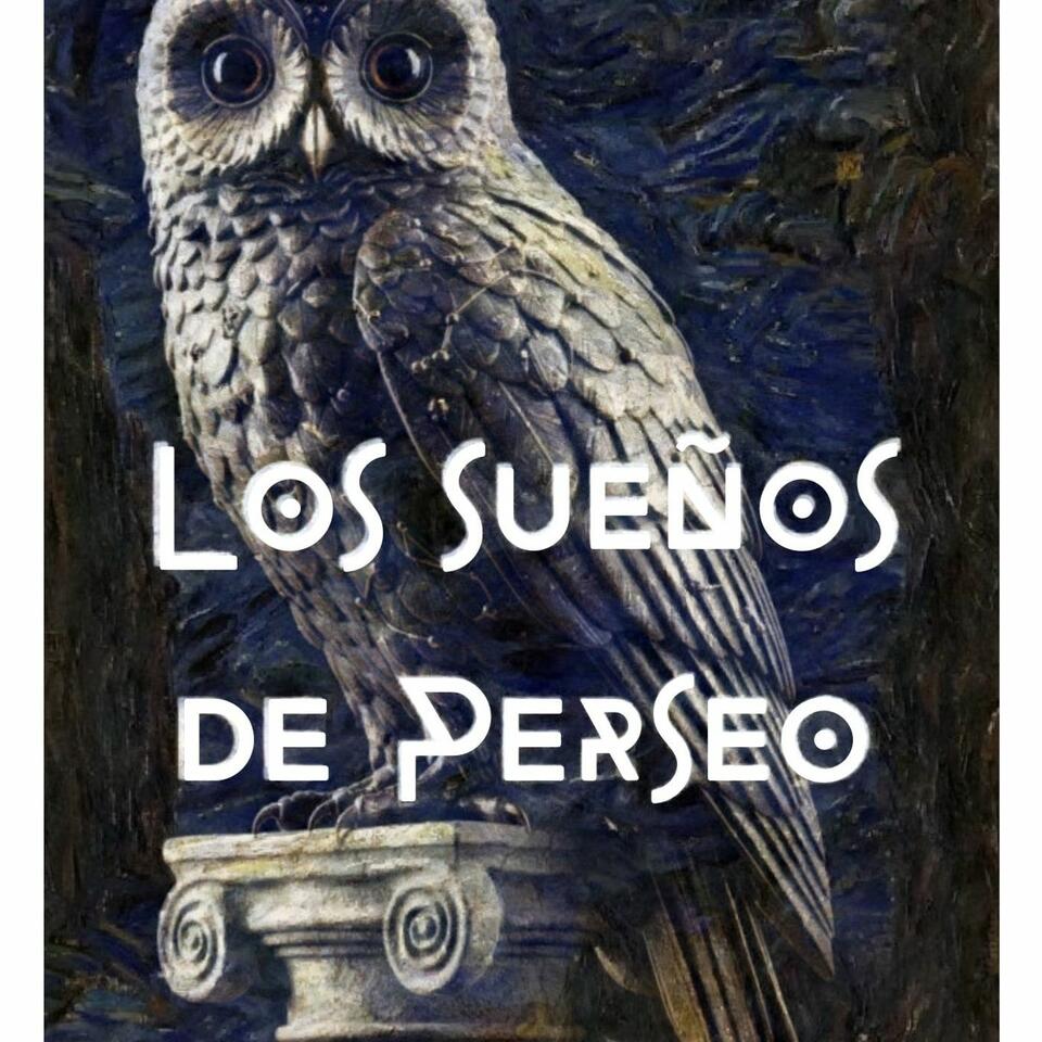 Podcast "Los Sueños de Perseo"