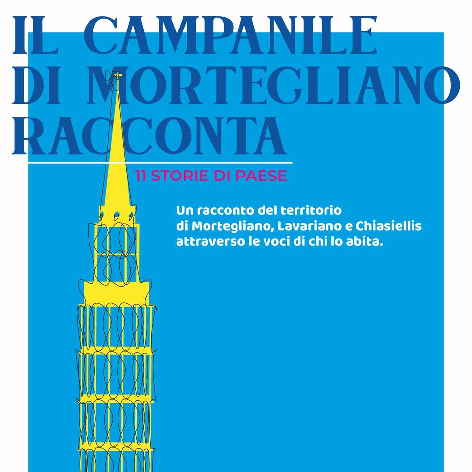 Il Campanile di Mortegliano Racconta