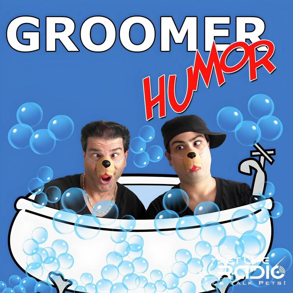 Groomer Humor - Pet Life Radio Original