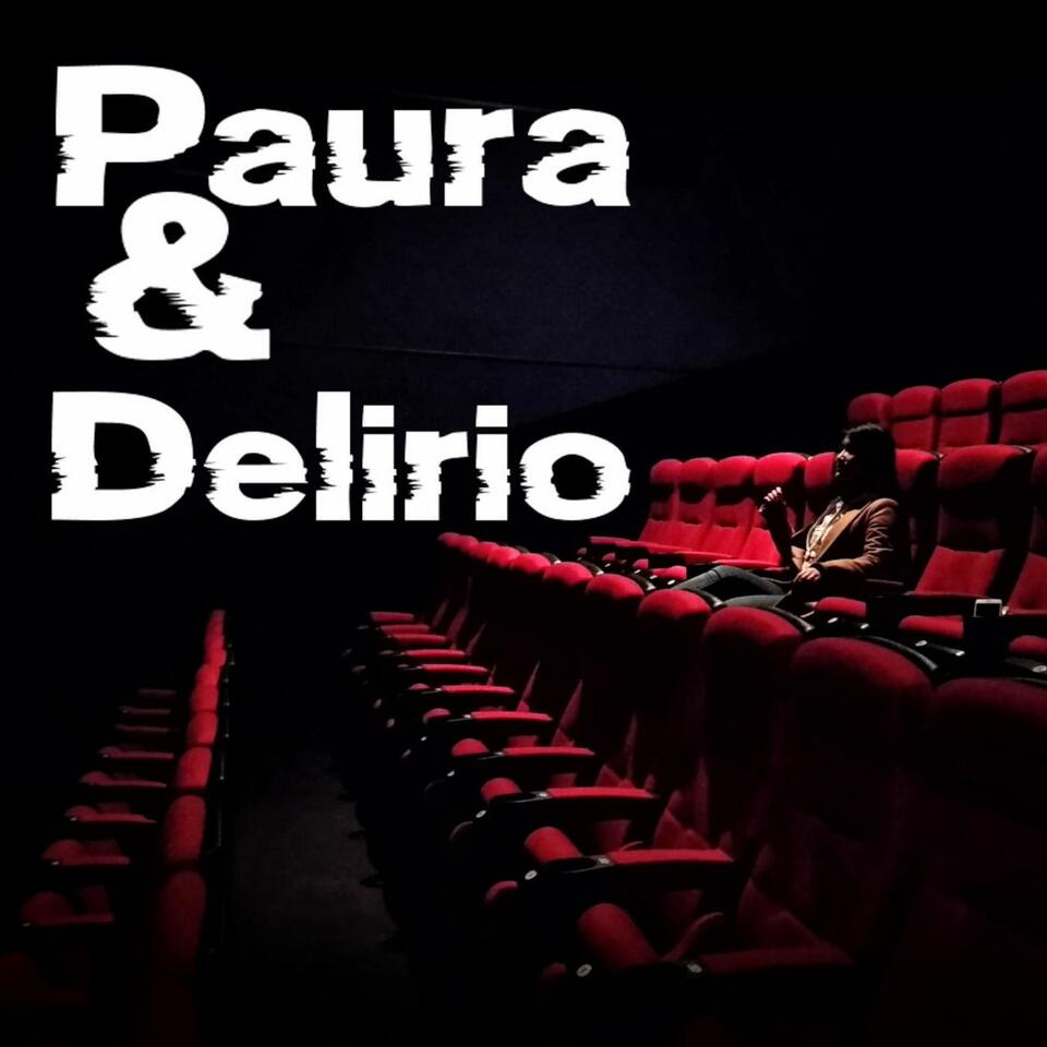 Paura & Delirio