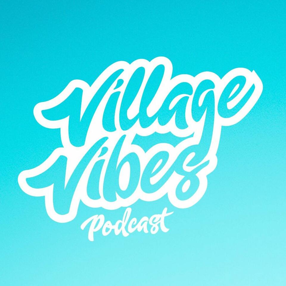 VillageVibesPodcast