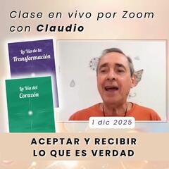 UN CURSO DE MILAGROS Y AMOR con Claudio