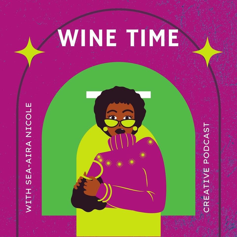 Wine Time With Sea-Aira Nicole