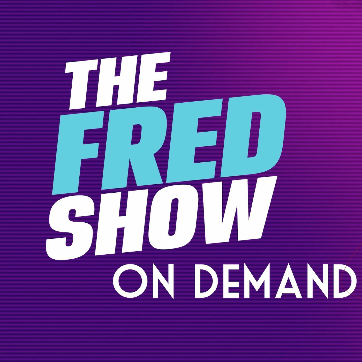 Stay Or Go Fred Quarantined Day 2 1200 Showbiz Showdown The Fred Show On Demand Iheartradio 