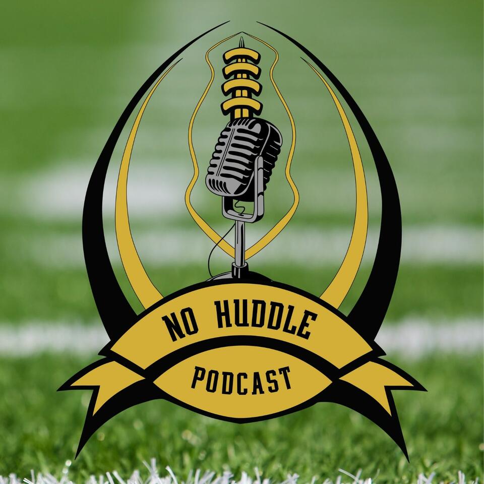 No Huddle Podcast
