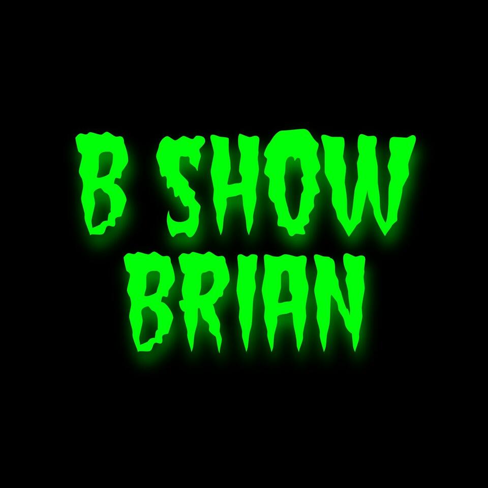 The B Show Podcast