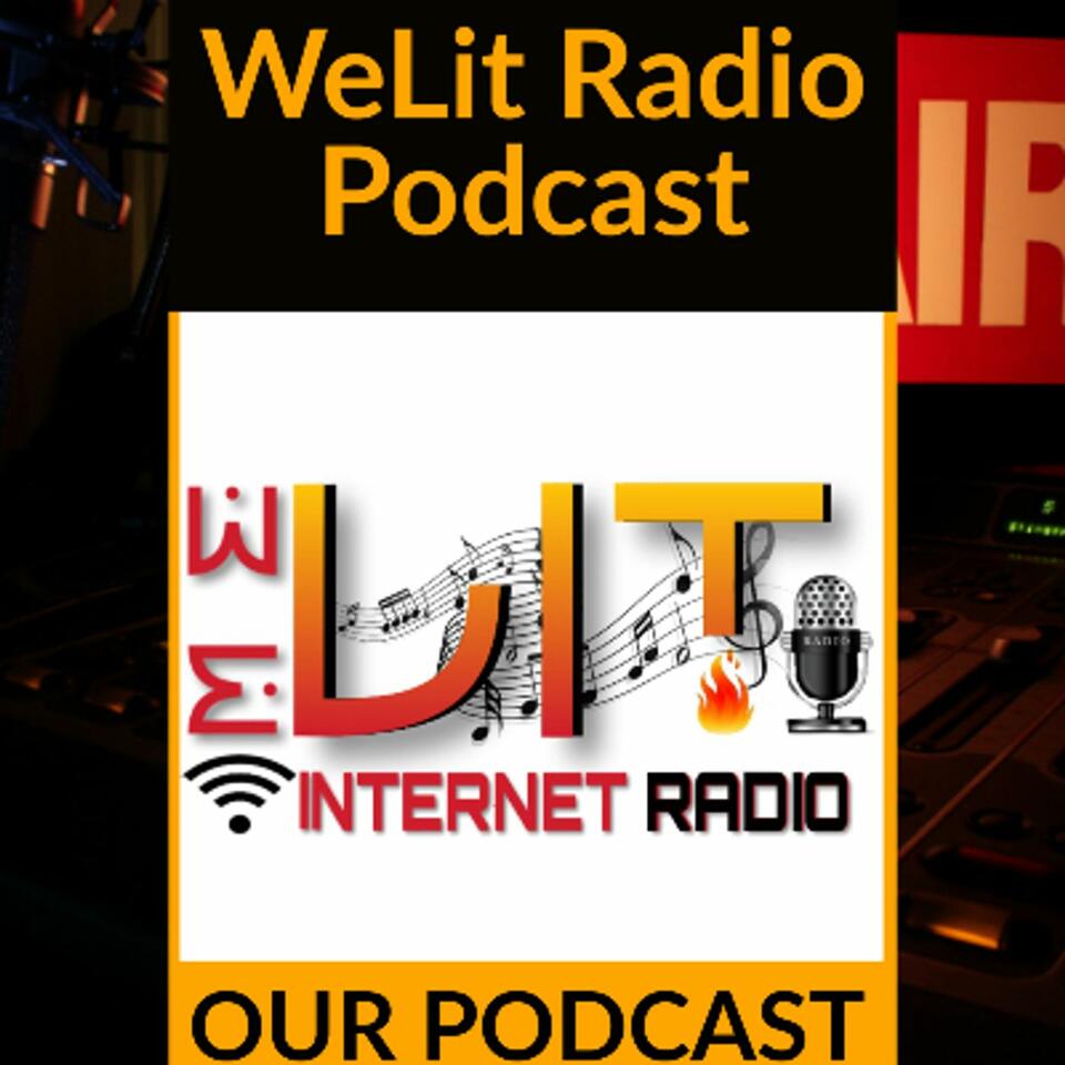 WeLit Radio Podcast