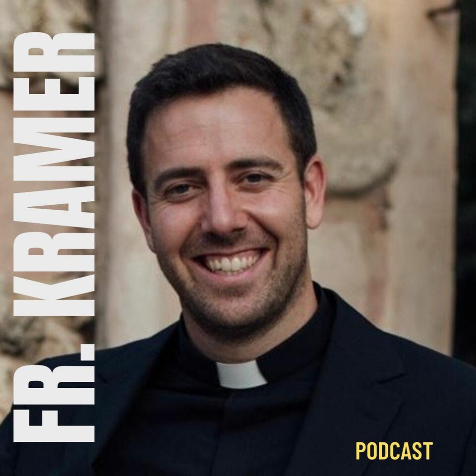 Father Kramer Podcast