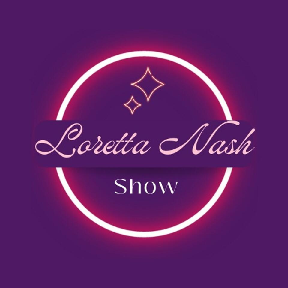 The Loretta Nash Show
