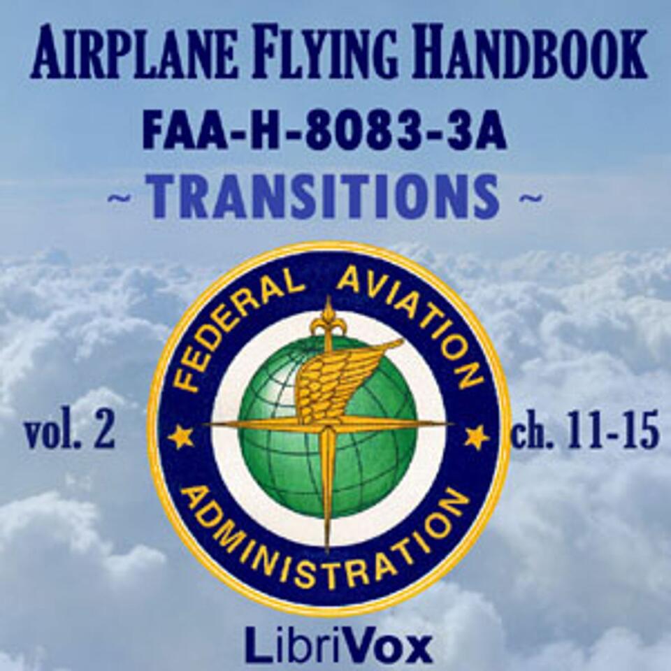 Airplane Flying Handbook FAA-H-8083-3A - Vol. 2 by Federal Aviation Administration (1958 - )
