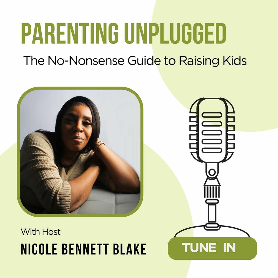 Parenting Unplugged