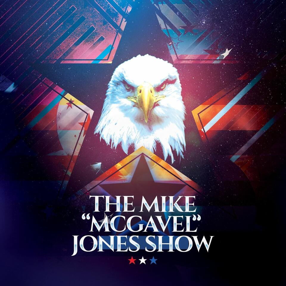 The Mike "McGavel" Jones Show