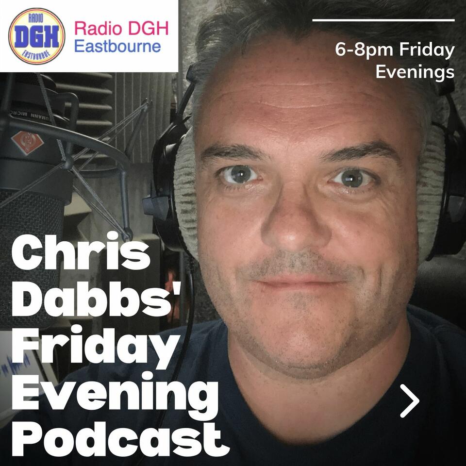 Chris Dabbs' Friday show - Radio DGH