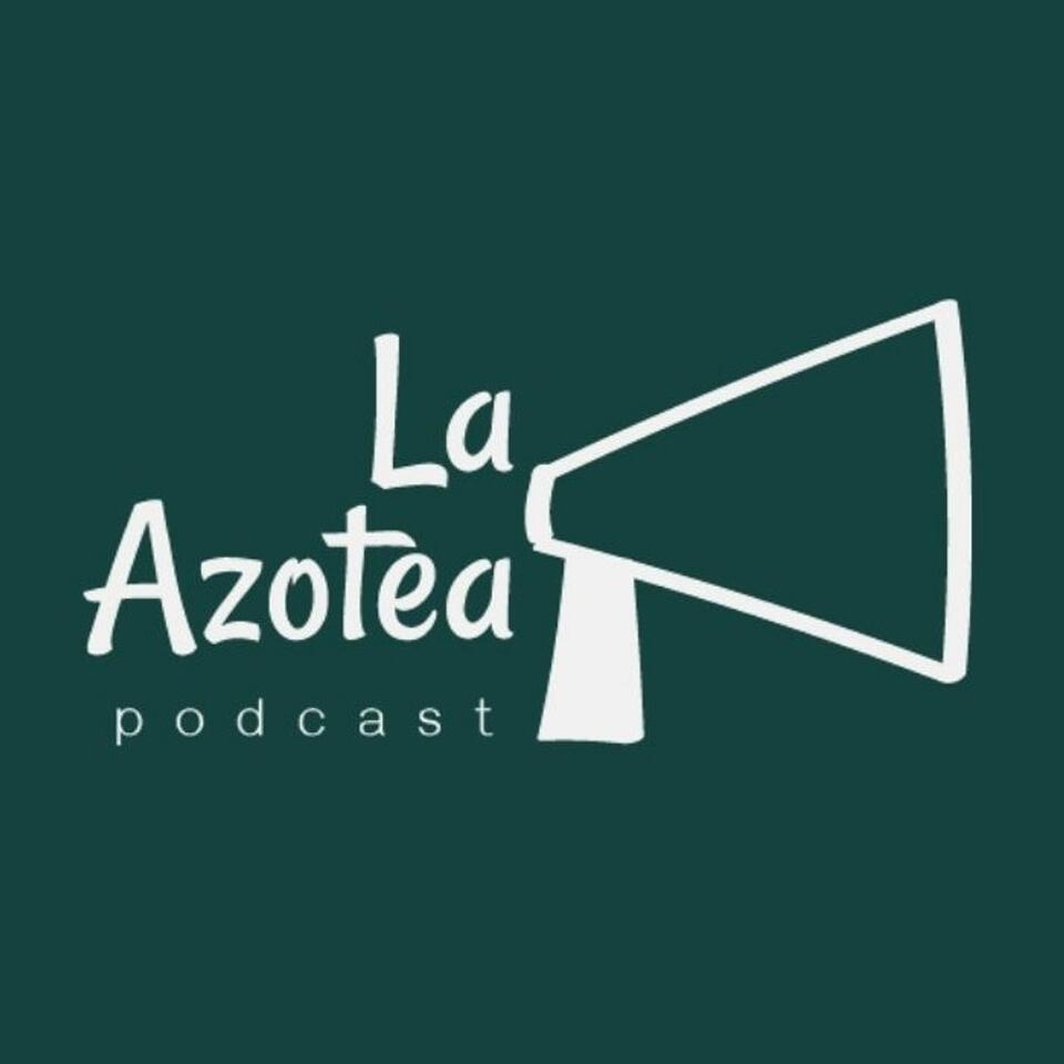 La Azotea Podcast