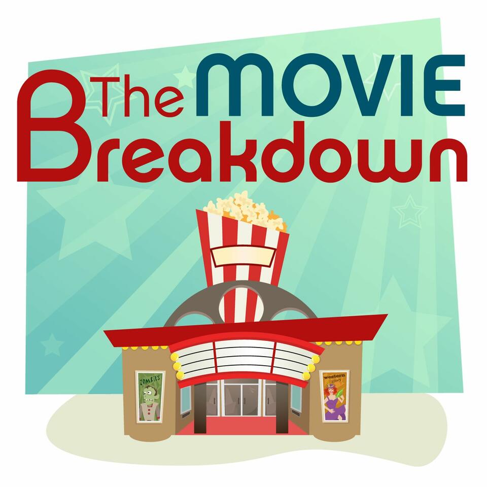 The Movie Breakdown