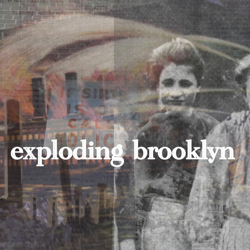 Exploding Brooklyn