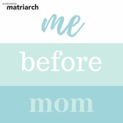 Season 1 Episode 4: Ask For Help - Me Before Mom