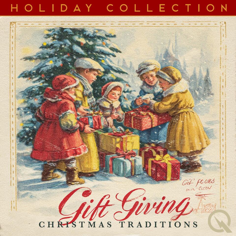 Christmas Traditions - Gift Giving